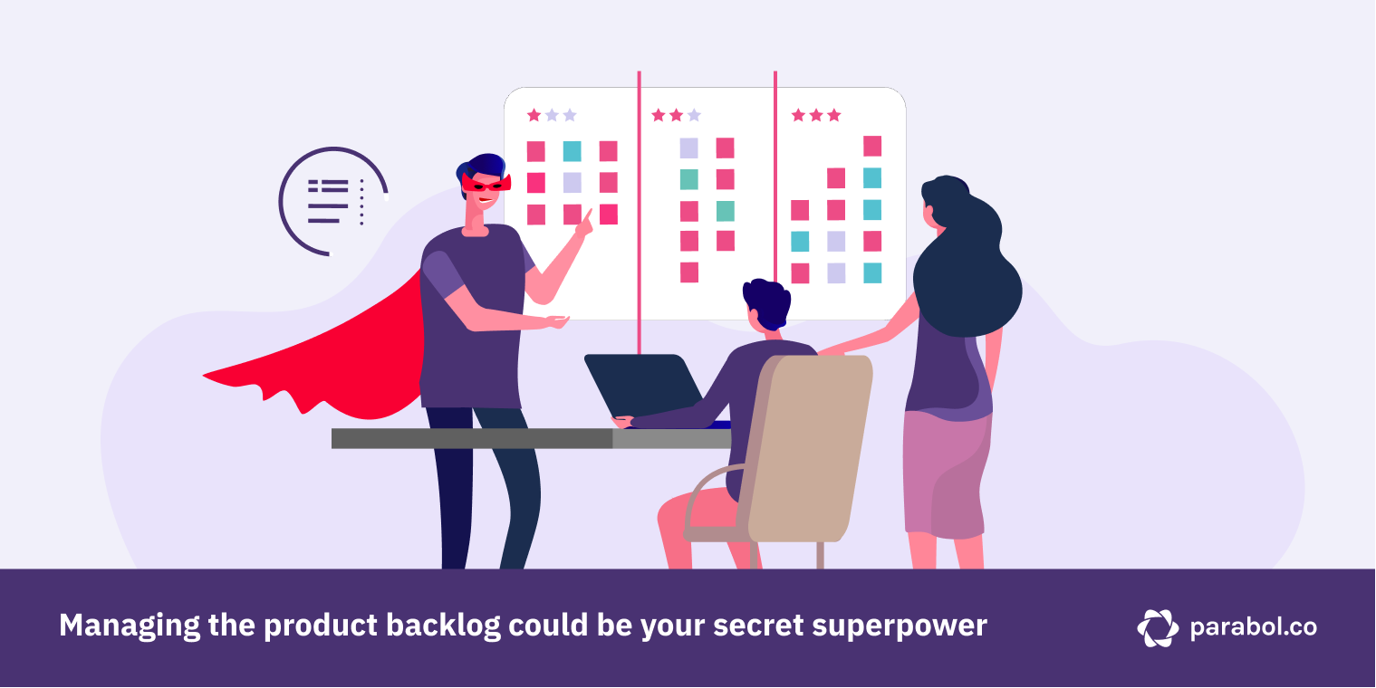 Product backlog as a secret superpower