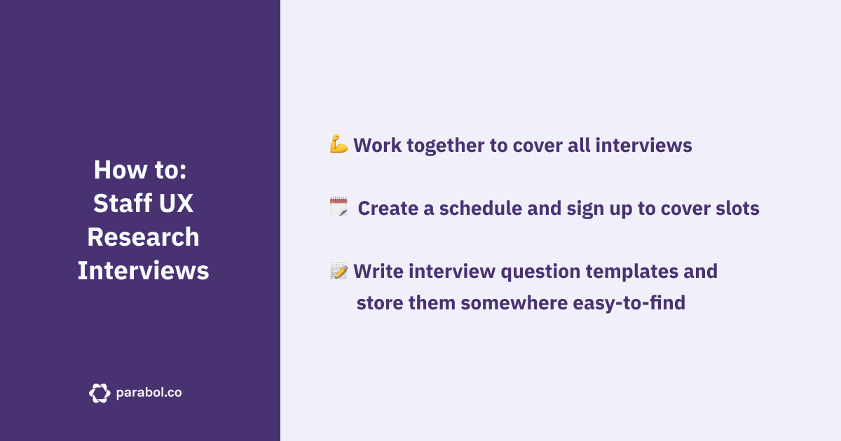 Tips for staffing UX research interviews